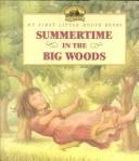 Cover of: Summertime in the Big Woods by illustrated by Renée Graef.