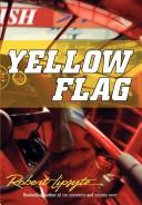 Yellow Flag by Robert Lipsyte