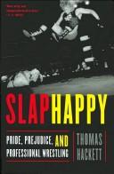 Slaphappy by Thomas Hackett