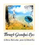 Cover of: Through Grandpa's eyes by Patricia MacLachlan