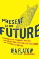 Cover of: Present at the Future