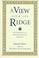 Cover of: A View from the Ridge
