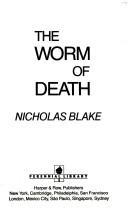Cover of: The Worm of Death | Nicholas Blake