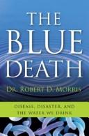 Cover of: The Blue Death by Robert D. Morris