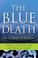 Cover of: The Blue Death