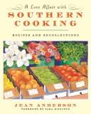 Cover of: A Love Affair with Southern Cooking by Jean Anderson