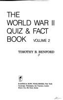 Cover of: World War II Quiz and Fact Book (World War II Quiz & Fact Book) | Timothy B. Benford