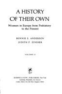 Cover of: A history of their own: women in Europe from prehistory to the present