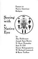 Cover of: Seeing With a Native Eye: Essays on Native American Religion (A Harper Forum Book)