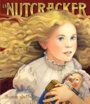 Cover of: The Nutcracker by Susan Jeffers, Mary-Claire Helldorfer