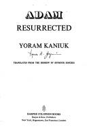 Cover of: Adam resurrected. by Yoram Kaniuk