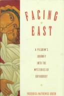 Cover of: Facing East by Frederica Mathewes-Green