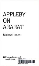 Cover of: Appleby on Ararat by Michael Innes
