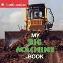 Cover of: My Big Machine Book