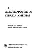Cover of: The selected poetry of Yehuda Amichai by Yehuda Amichai