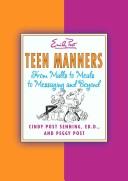 Cover of: Teen Manners by Peggy Post, Cindy Post Senning, Peggy Post