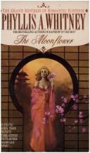 Cover of: The Moonflower by Phyllis A. Whitney