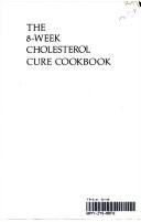 Cover of: The 8-Week Cholesterol Cure Cookbook by Robert E. Kowalski