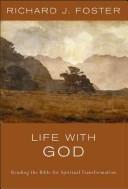 Cover of: Life with God by Richard J. Foster