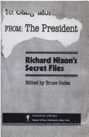 Cover of: From: The President Richard Nixon's Secret Files