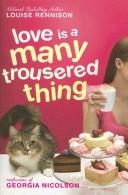 Cover of: Love Is a Many Trousered Thing (Confessions of Georgia Nicolson)