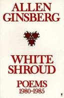 Cover of: White shroud  by Allen Ginsberg, Allen Ginsberg