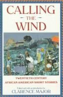 Cover of: Calling the Wind by Clarence Major, Clarence Major