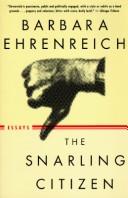 Cover of: The Snarling Citizen by Barbara Ehrenreich