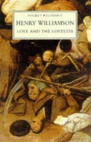 Cover of: Love and the loveless: a soldier's tale