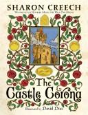 Cover of: The Castle Corona by Sharon Creech, Sharon Creech