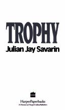 Trophy by Julian Jay Savarin