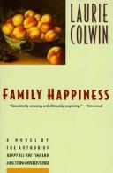 Cover of: Family Happiness: a novel