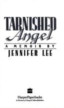 Cover of: Tarnished Angel: A Memoir