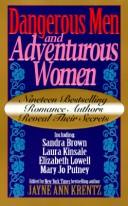 Cover of: Dangerous Men & Adventurous Women: Romance Writers on the Appeal of the Romance