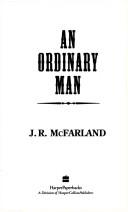 Cover of: An Ordinary Man | John Robert McFarland