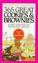Cover of: 365 Great Cookies and Brownies by Joanne Lamb Hayes, Bonnie Tandy Leblang