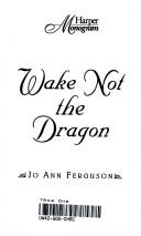 Cover of: Wake Not the Dragon | Jo Ann Ferguson