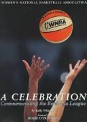 Cover of: WNBA: a celebration : commemorating the birth of a league