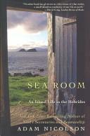 Cover of: Sea Room: An Island Life in the Hebrides