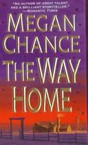 Cover of: The Way Home by Megan Chance