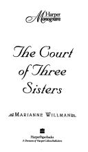 Cover of: The Court of Three Sisters (Harper Monogram)