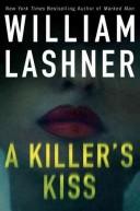 Cover of: A Killer's Kiss LP by William Lashner