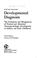 Cover of: Gesell and Amatruda's Developmental Diagnosis; The Evaluation and Management of Normal and Abnormal Neuropsychologic Development in Infancy and Early