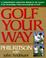 Cover of: Golf Your Way
