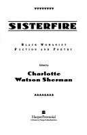 Cover of: Sisterfire: Black Womanist Fiction and Poetry