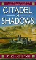 Cover of: Citadel of Shadows | Mike Jefferies