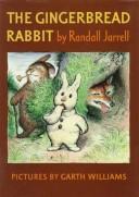 Cover of: The Gingerbread Rabbit by Garth Williams