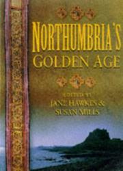 Cover of: Northumbria's golden age by edited by Jane Hawkes & Susan Mills.