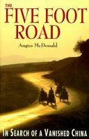 Cover of: The Five Foot Road: In Search of a Vanished China