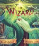 Cover of: The Wizard by Jack Prelutsky, Jack Prelutsky